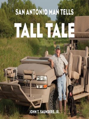 cover image of San Antonio Man Tells Tall Tale